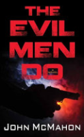 The_evil_men_do